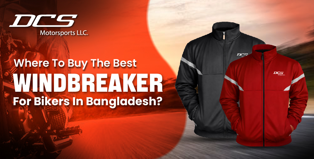 Best Windbreaker for Bikers in Bangladesh | Buy Online Dhaka