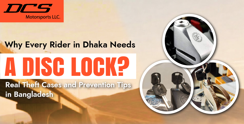 Why Every Rider in Dhaka Needs a Disc Lock | Bangladesh Guide